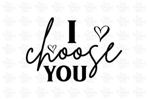 I Choose Youwedding Svg Graphic By Svgdesignsstore07 · Creative Fabrica