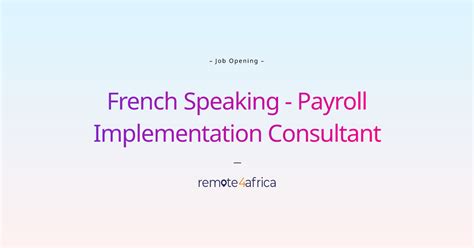 Remote French Speaking Payroll Implementation Consultant Job At