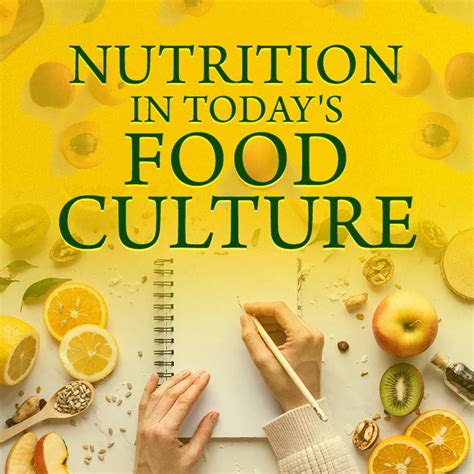 Nutrition In Today's Food Culture