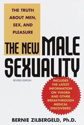 The New Male Sexuality The Truth About Men Sex And Pleasure Revised