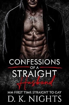 Confessions Of A Straight Husband Mm Straight To Gay First Time Bi Awakening Kindle Edition