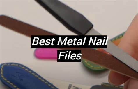 Top Best Metal Nail Files November Review Metalprofy