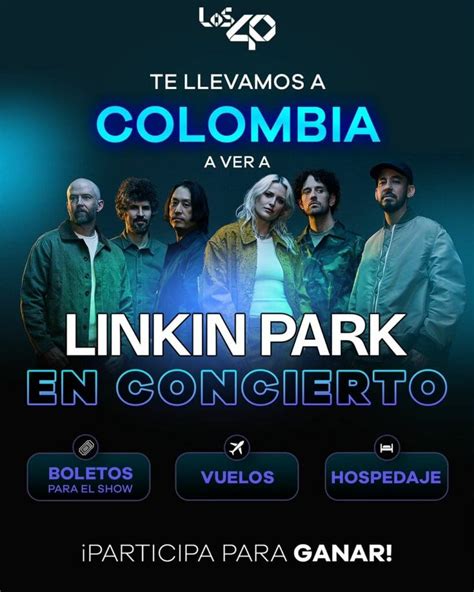 Concurso Los Gana Viaje A Colombia Al Concierto De Linkin Park