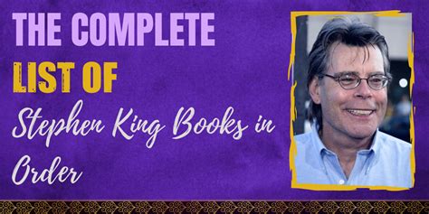 The Complete List of Stephen King Books in Order