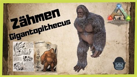 ARK Survival Evolved Gigantopithecus zähmen 2021 Taming INFO GUIDE