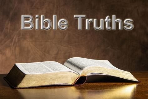 Bible Truths The Truth Will Set You Free