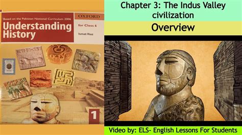 Chapter 3 The Indus Valley Civilization Understanding History Book 1