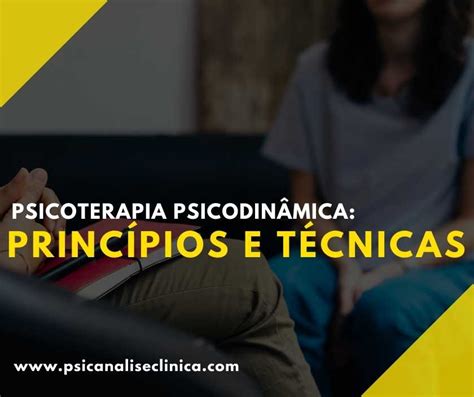 Psicoterapia Psicodinâmica Princípios E Técnicas Psicanálise Clínica