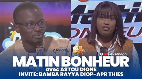 BAMBA RAYYA DIOP APR THIES DANS MATIN BONHEUR AVEC ASTOU DIONE