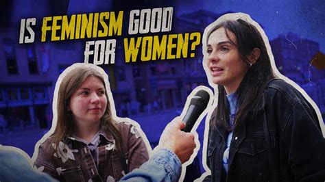 Is Modern Day Feminism Good For Women Here S What People Said Youtube