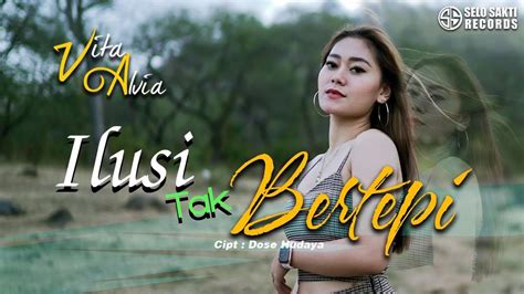 Vita Alvia Ilusi Tak Bertepi Official Music Video Youtube Video