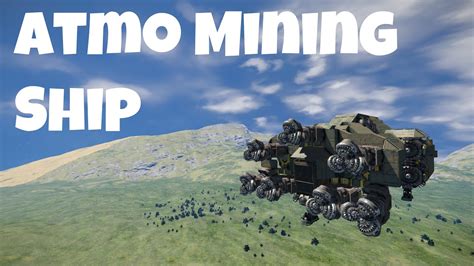 Atmospheric Mining Ship Space Engineers Build Along Youtube