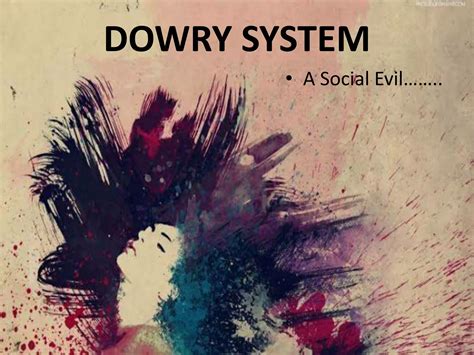 Disadvantages Of Dowry System 3