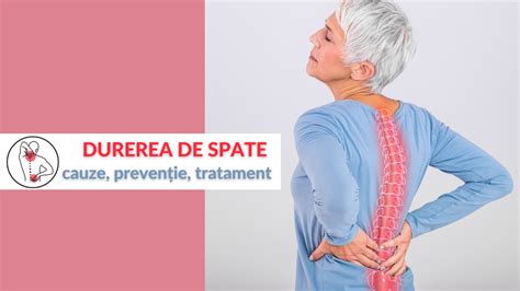 Durerea De Spate Cauze Preven Ie Tratament Nutrific Blog