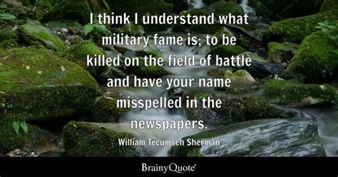 William Tecumseh Sherman Quotes Brainyquote