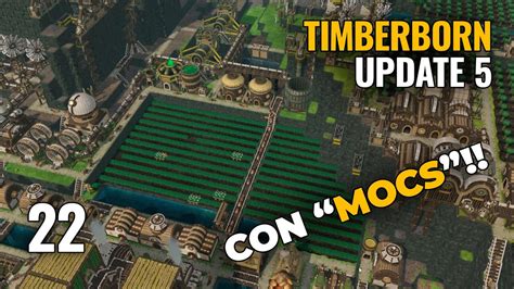 TIMBERBORN Update 5 ep 22 CON MODS Gameplay español YouTube