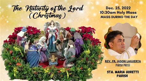 Dec 25 2022 1030am Rosary And Holy Mass On The Nativity Of The Lord Mass During The Day