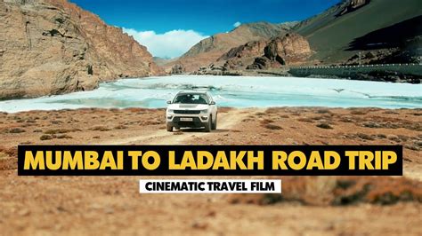 Mumbai To Ladakh Road Trip Cinematic Travel Film YouTube