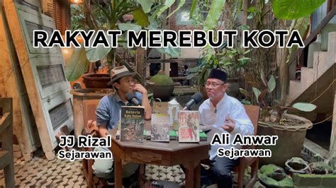 Rakyat Merebut Kota Kongkow Buku Bersama Ali Anwar Jj Rizal