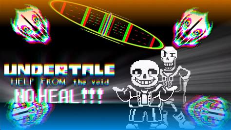 Undertale Help Form The Vido NO HEAL YouTube