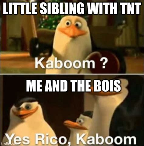 Kaboom Yes Rico Kaboom Imgflip