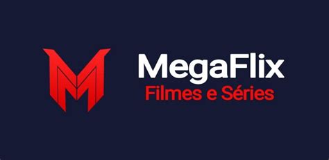 Megaflix Filmes E Séries - MegaFlix! Filmes e Séries APK for Android Download