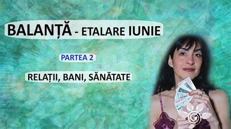 Balan Tarot Iunie P Rela Ii Bani S N Tate Zodii De Aer Youtube