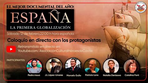 Espa A La Primera Globalizaci N El Documental Olvidado En Los