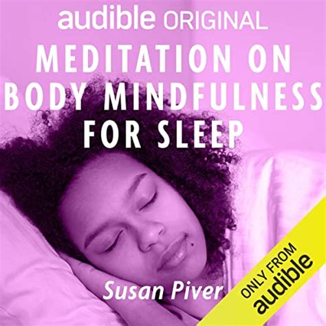 Meditation On Body Mindfulness For Sleep By Susan Piver Meditation