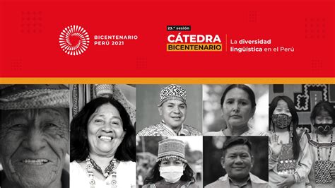 Cátedra Bicentenario Abordará La Diversidad Lingüística En El Perú Bicentenario Del Perú