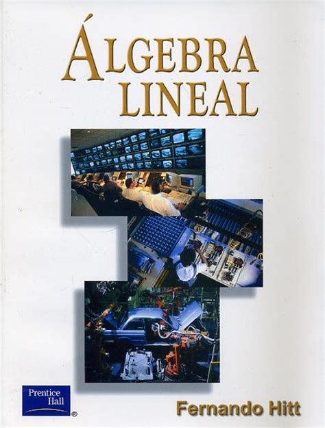 Pdf Lgebra Lineal Fernando Hitt Espinosa Ra Edici N