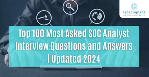 Top 100 Most Asked Soc Analyst Interview Questions And Answers Updated 2024 Cybersapiens