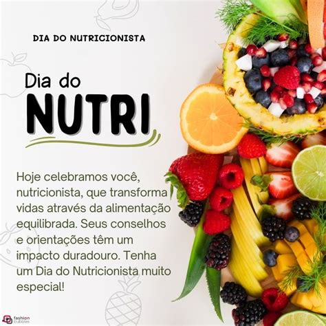 Dia Do Nutricionista Origem Da Data E 30 Frases E Mensagens Para