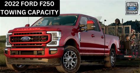 2022 Ford F250 Towing Capacity with Chart & Guidelines (Super Duty ...