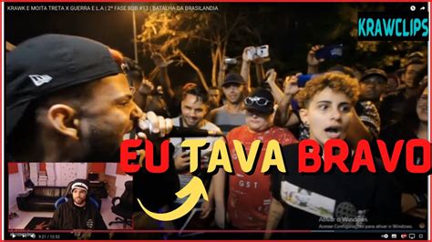 Krawk Reagindo A Krawk E Moita Treta X Guerra E L A Fase Bdb