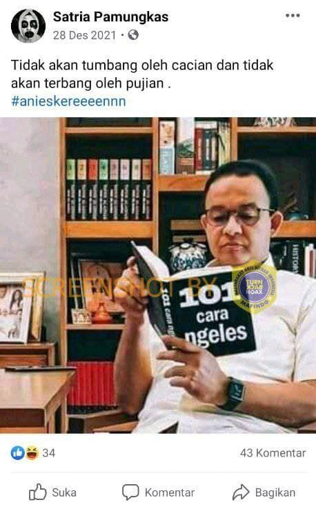 Cek Fakta Viral Foto Anies Baswedan Baca Buku Cara Ngeles Benarkah