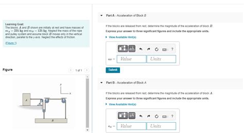 Solved Part A - Acceleration of Block B If the blocks are | Chegg.com 