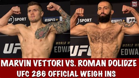 UFC 286 Official Weigh Ins Marvin Vettori Roman Dolidze YouTube