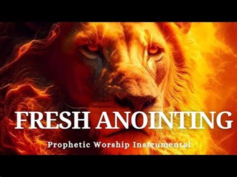 Prophetic Worship Instrumental Music Fresh Anointing Background Prayer