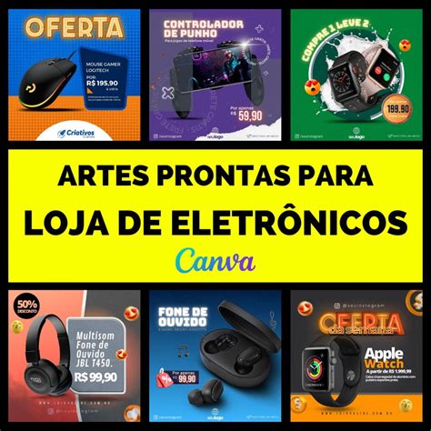 40 Artes Para Lojas De Eletrônicos 100 Editáveis Com Canva