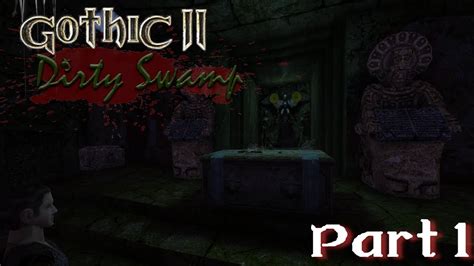 Gothic 2 Dirty Swamp Mod Vom Grabräuber zum Millionär Part 1