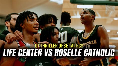 Roselle Catholic Gets Tested vs Life Center! 👀 OT Thriller Ends On Buzzer Beater 🎥🍿 - YouTube