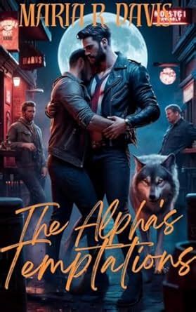 The Alpha S Temptation Gay Wolf Shifter Romance EBook Davis Maria R Amazon Co Uk Kindle Store