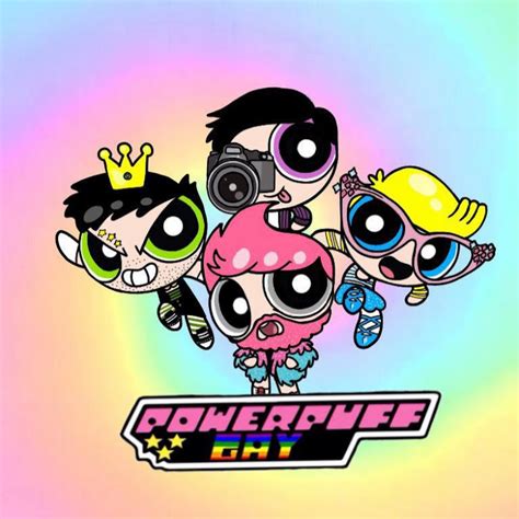 Powerpuff GAY YouTube