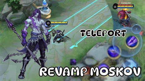 GAMEPLAY REVAMP MOSKOV 2023 TELEPORT ULTIMATE MOBILE LEGENDS YouTube