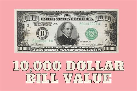 10,000 Dollar Bill Value - Value In Different Conditions - Future Art Fair