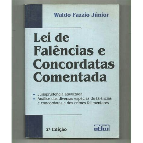 Livro Lei De Falencias E Concordatas Comentada Shopee Brasil