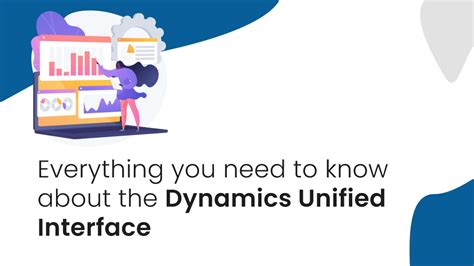 All You Should Know About Dynamics Unified Interface Transition