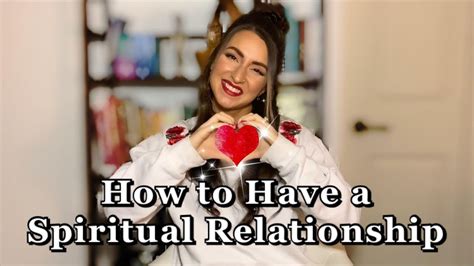 How To Have A Spiritual Relationship Youtube