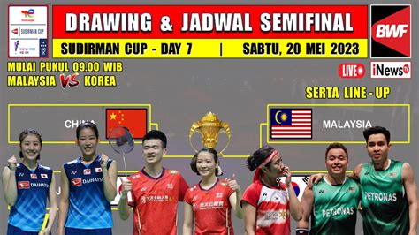 Jadwal Semifinal Sudirman Cup 2023 Hari Ini Live Inews TV LINE UP